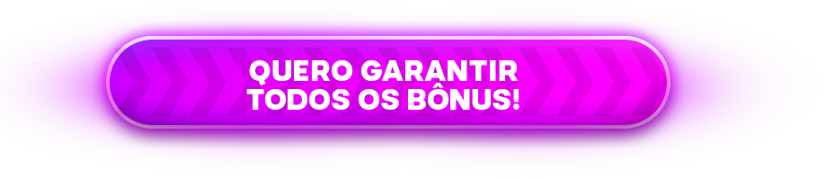 QUERO-GARANTIR-TODOS-OS-BONUS_